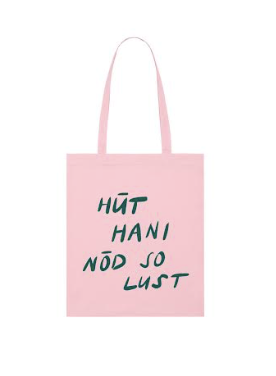 Tote Bag - HÜT HANI NÖD SO LUST - Bold - collab zürich