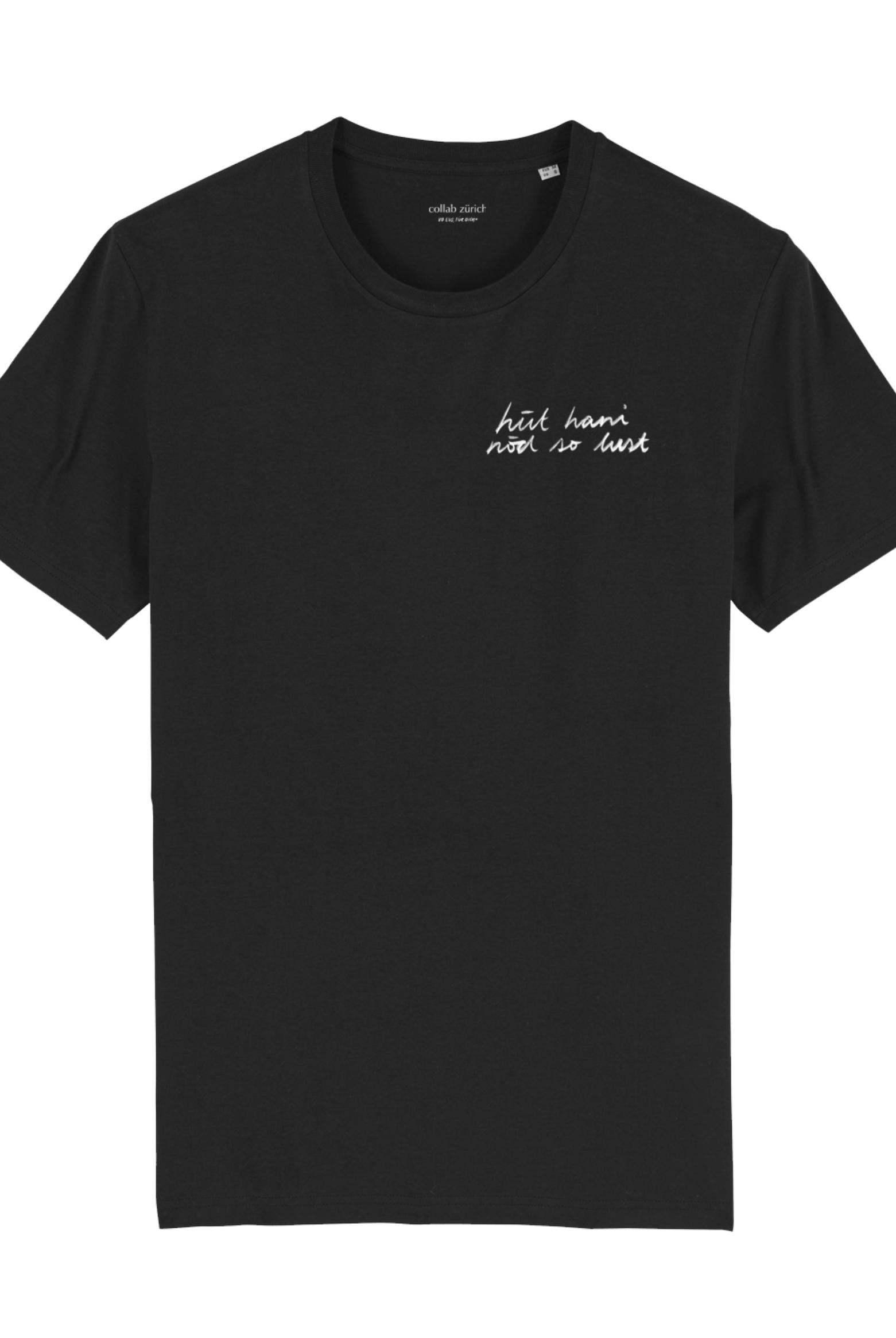 Unisex T-Shirt - hüt hani nöd so lust - Black - collab zürich