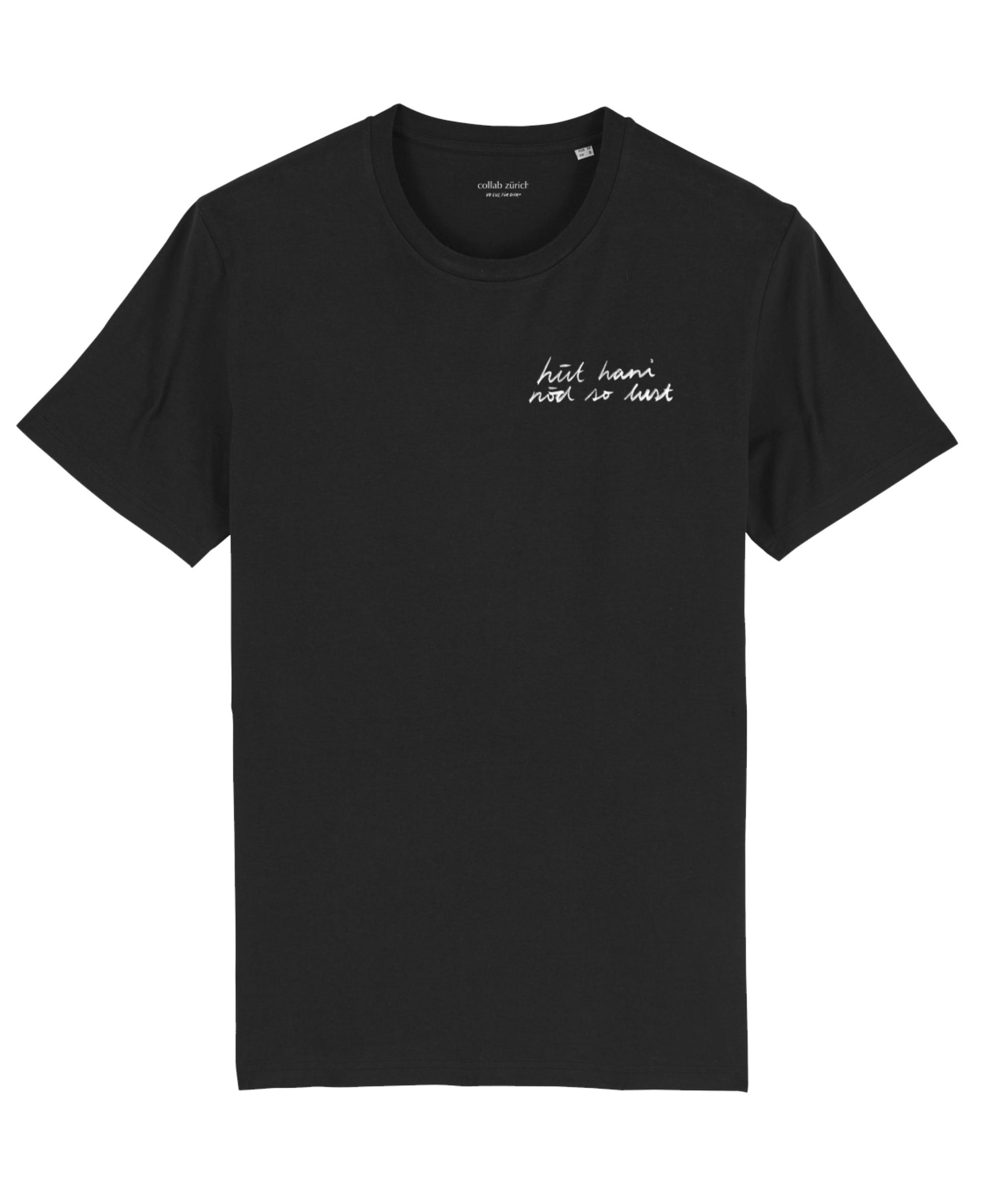 Unisex T-Shirt - hüt hani nöd so lust - Black - collab zürich