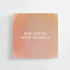 Mini Postcard - Stay Gentle With Yourself - collab zürich