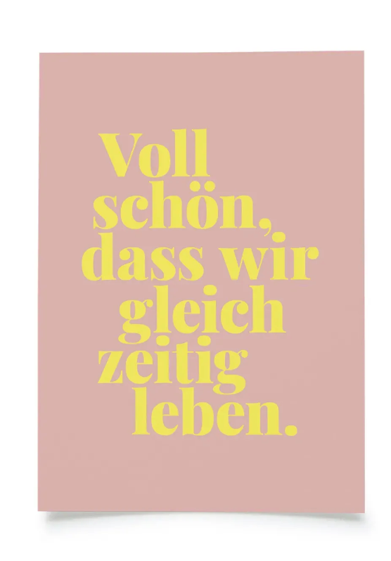 postcard - voll schön, dass wir gleichzeitig leben - collab zürich