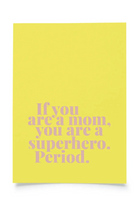 postcard - if you are a mom, you are a superhero. - collab zürich