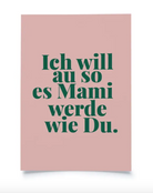 postcard - Ich will au so es Mami werde wie Du. - collab zürich