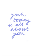 postcard - yeah, today is all about you - collab zürich