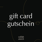 Gift Card / Gutschein - collab zürich